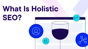 Holistic SEO